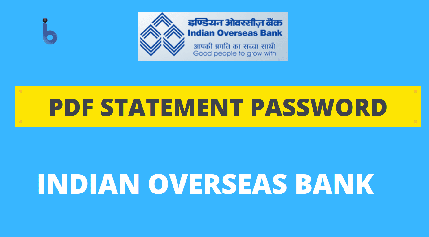 How To Open IOB Bank Statement Pdf Password