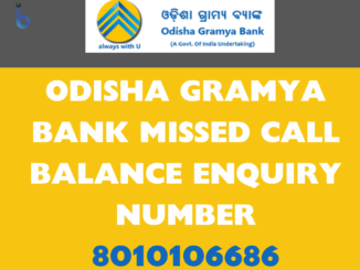 Odisha Gramya Bank Missed Call Balance Enquiry Toll Free Number