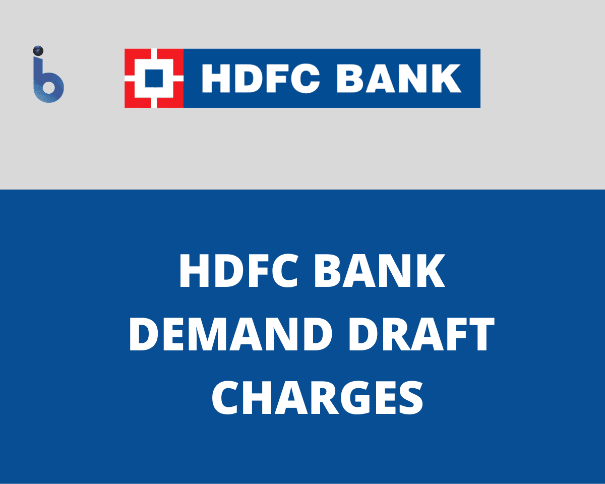 Latest HDFC Bank Demand Draft Charges 2023