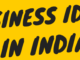 business ideas in india
