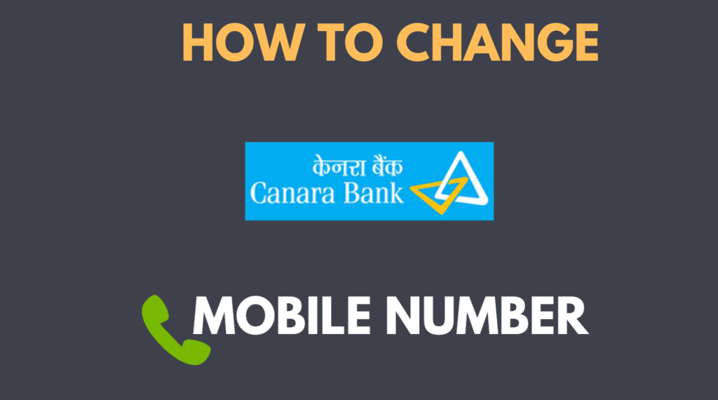 how-to-change-mobile-number-in-canara-bank