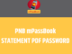 PNB mpassbook Statement PDF Password