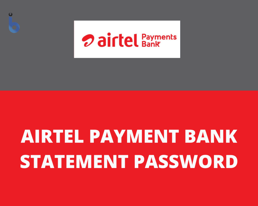 how-to-open-airtel-payment-bank-statement-pdf-password