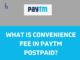 Convenience Fee in Paytm Postpaid
