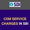 CDM Service Charges Meaning in SBI