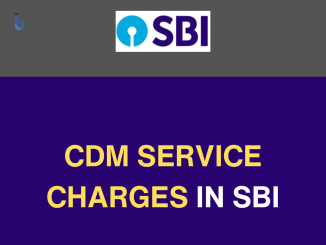 CDM Service Charges Meaning in SBI
