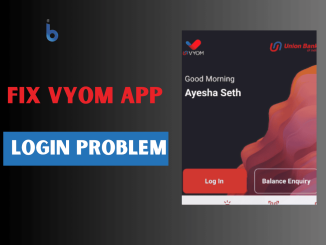 Fix Vyom Union Bank App Login Problem