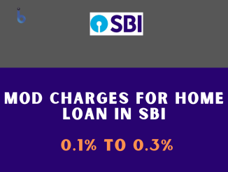 MOD Charges For Home Loan in SBI