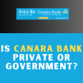 Canara Bank Private or Government