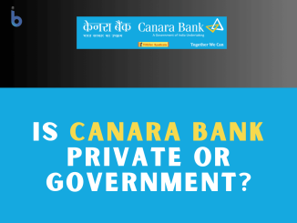 Canara Bank Private or Government