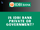 Is IDBI Bank Private or Government