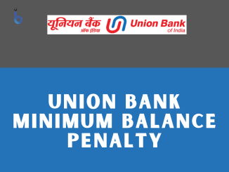 Union Bank Minimum Balance Penalty